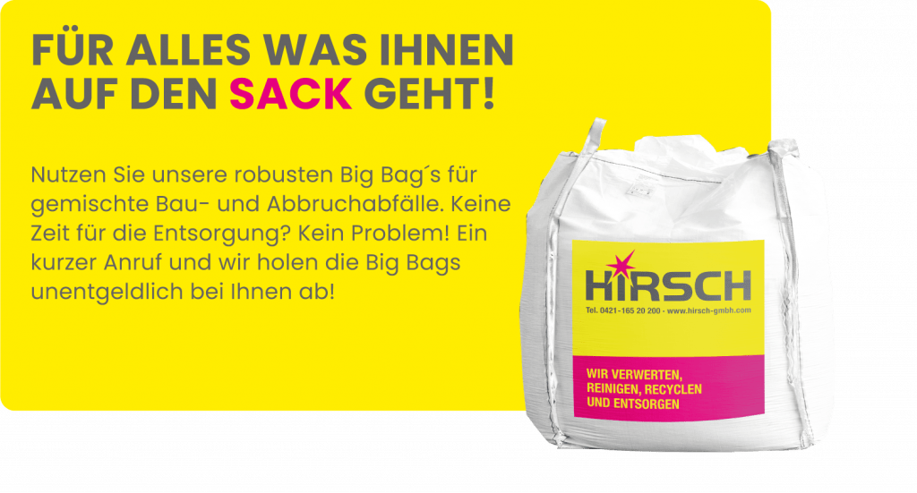 Eine Anzeige mit einem Big Bag, der Überschrift "Für alles was Ihnen auf den Sack geht!" und einem Text "Nutzen Sie unsere robusten Big Bag´s für gemischte Bau- und Abbruchabfälle. Keine Zeit für die Entsorgung? Kein Problem! Ein kurzer Anruf und wir holen die Big Bags unentgeldlich bei Ihnen ab!". Der Hintergund ist gelb.